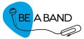 BE A BAND